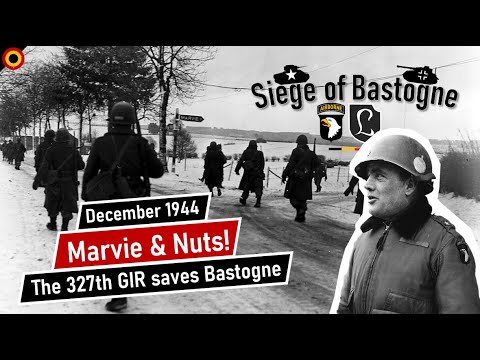 'Nuts!' and the 327th Glider's Second Battle of Marvie - The Siege of Bastogne