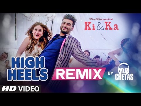 High Heels Te Nachche REMIX Video Song | KI & KA | Dj Chetas | T-Series