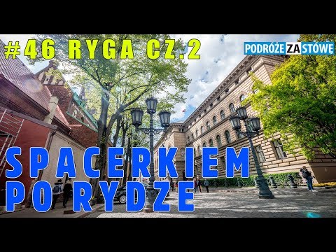 RYGA za 48 euro / Ryga cz.2  / ŁOTWA / PodróżeZaStówę
