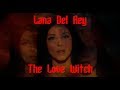 Lana Del Rey In My Feelings The Love Witch