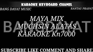 Download lagu MAYA MIX MUCHSIN ALATAS KARAOKE KN7000 mp3