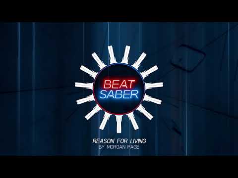 Reason for Living by Morgan Page | OST3 | Beat Saber