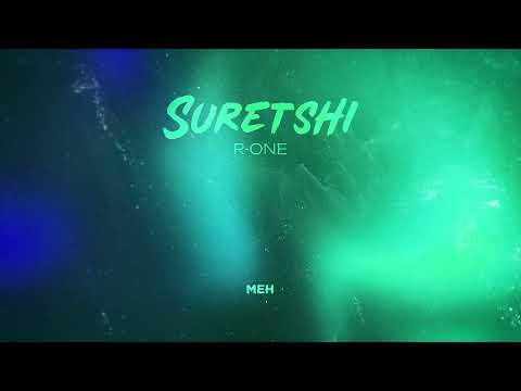 R-ONE - SURETSHI