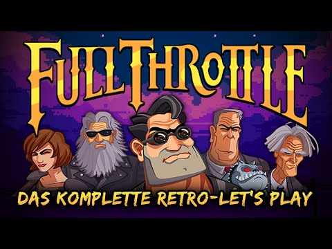 LET'S PLAY Vollgas / Full Throttle Remastered // KOMPLETT 💿 Monkey Island trifft Mad Max (Deutsch)