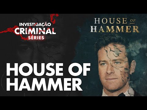 A HERANÇA MACABRA DA FAMÍLIA HAMMER - HOUSE OF HAMMER - INVESTIGAÇÃO CRIMINAL SÉRIES