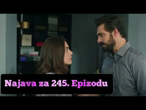 Najava za 245. Epizodu - Fatalna Ljubav 'Emanet