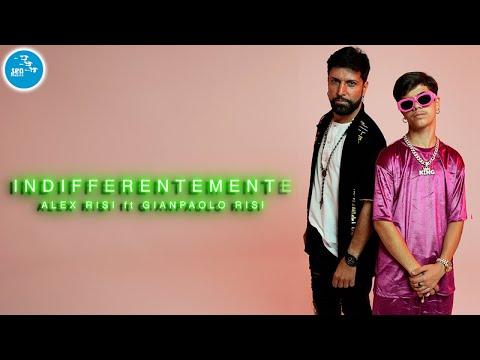 Alex Risi Ft. Gianpaolo Risi - Indifferentemente ( Ufficiale 2023 )