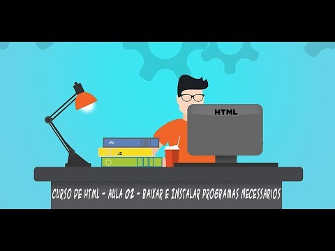 Curso de HTML -  Aula 02 - Baixar e Instalar programas necessarios
