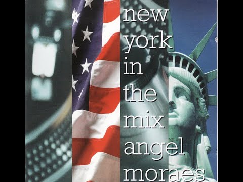 Angel Moraes - New York In The Mix (1995) CD Rip