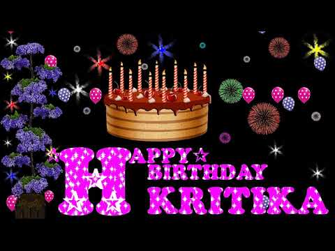 KRITIKA HAPPY BIRTHDAY TO YOU
