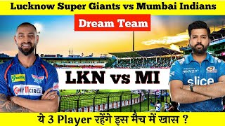 LKN vs MI Dream11 Team | Lucknow vs Mumbai Pitch Report & Playing XI | LKN vs MI Dream11 Today Team