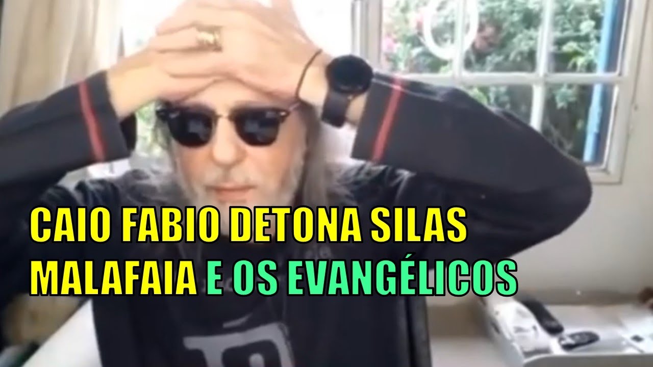 CAIO FABIO DETONA SILAS MALAFAIAS E OS EVANGÉLICOS