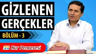 Dr. Ahmet ÇOLAK - Gizlenen Gerçekler Üçüncü Bölüm - Tevrat, İncil ve Zebur Şahitlik Ediyor!