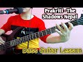 The Shadows Nepal - Prakriti Bass Guitar Lesson | Nepali Bass Guitar Lesson