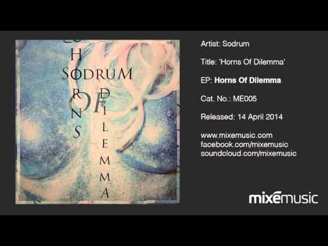 Sodrum - Horns Of Dilemma (Original Mix)