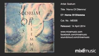 Sodrum - Horns Of Dilemma (Original Mix)