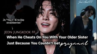 Download lagu Jungkook FF When he cheats on you with your older sister just because you couldn't get pregnant mp3 Download lagu Jungkook FF When he cheats on you with your older sister just because you couldn't get pregnant mp3