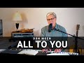 Don Moen - All to You