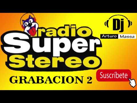 RADIO SUPER STEREO GRABACION 2
