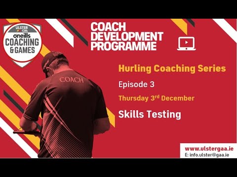 Hurling Coaching Series - 3 - Skills Testing