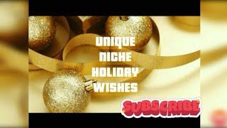 preview picture of video 'Holiday Wishes From Unique Niche'