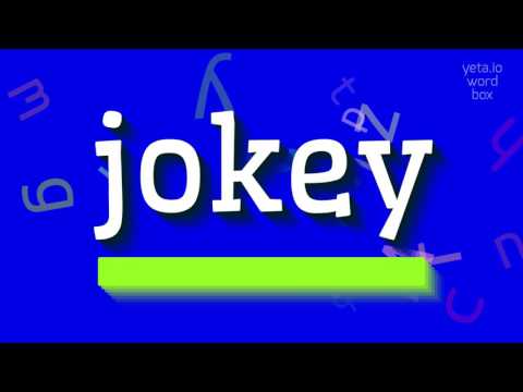 HOW TO SAY JOKEY? #jokey