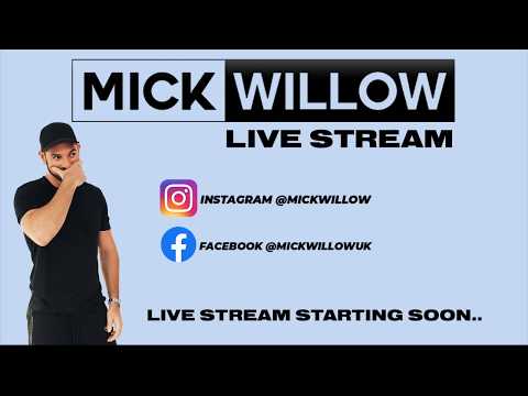 Mick Willow Live Stream - Saturday 25th April 2020