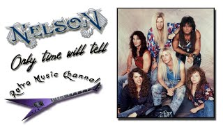 Nelson - Only time will tell 🎧(lyrics)🎵