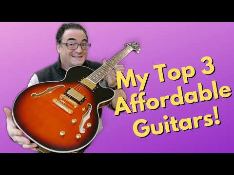 3 Affordable Guitars From My Collection