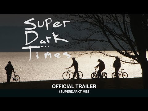 Super Dark Times