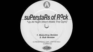 Superstars Of Rock – Up All Night (Won't Make The Gym) Stress Records 1996