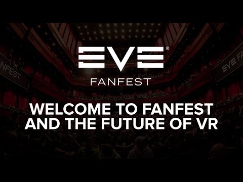 EVE Fanfest 2015: Welcome to Fanfest and the Future of VR