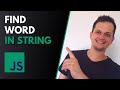 How to find a word in a string with JavaScript