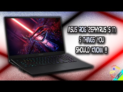 Asus ROG Zephyrus S17 | 5 THINGS YOU SHOULD KNOW !!! | The BEST 17 INCH QHD Laptop !!!