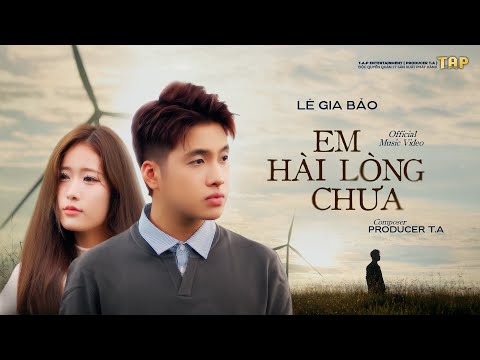 Em hài lòng chưa - Lê Gia Bảo