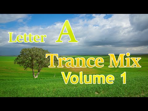 Letter A Trance Mix - Volume 1 (1992 - 2004)