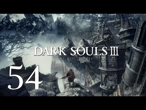 Reuga Plays Dark Souls 3 Pt.54