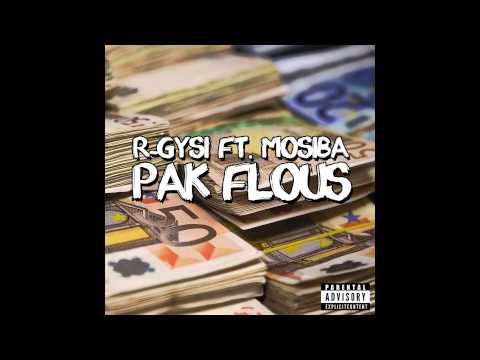 R-GySi ft. Mosiba - Pak Flous