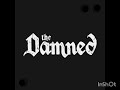The Damned (Under the wheels)