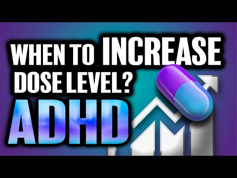 When Should You Increase The Dosage Level? 💊🤔 [ADHD Meds]