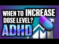 When Should You Increase The Dosage Level? 💊🤔 [ADHD Meds]