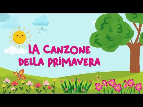 La canzone della Primavera | Canzoni per bambini