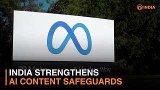 India strengthens AI content safeguards & more news | DD India Live