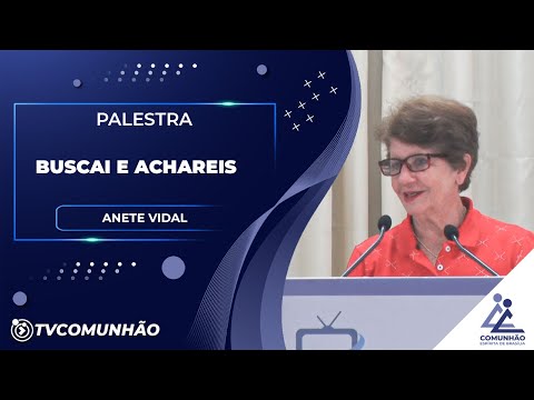 SEEK AND YOU SHALL FIND - Anete Vidal (SPIRITIST LECTURE)