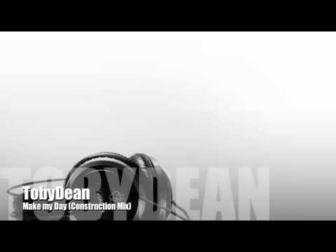 TobyDean-Make my Day (Construction Mix)
