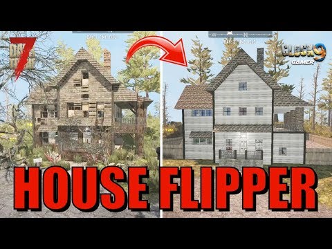 7 Days To Die - House Flipper Video
