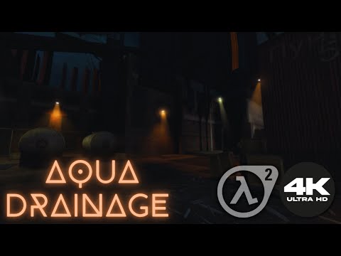 AQUA DRAINAGE | Complete Half-Life 2 Mod [4K UHD 60FPS]