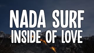 Nada Surf - Inside Of Love (Lyric Video)