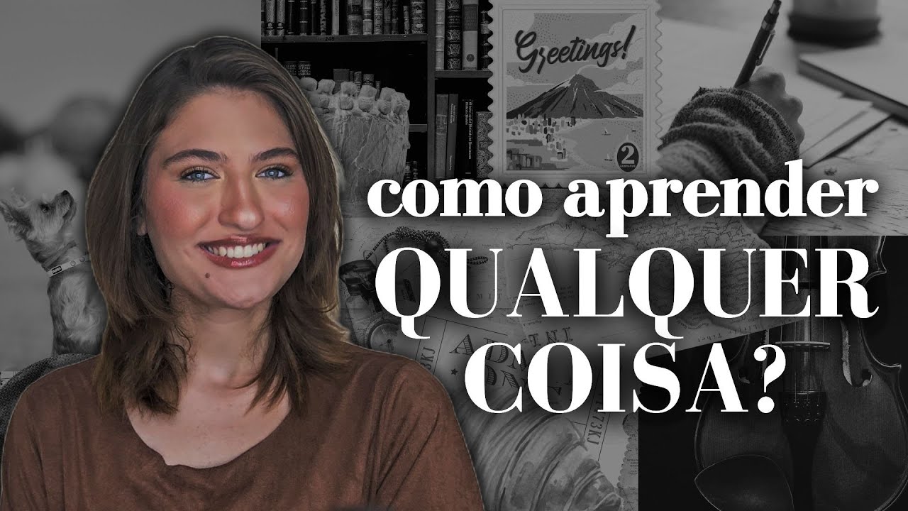 COMO APRENDER QUALQUER COISA?