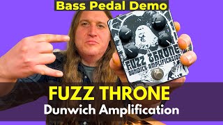 Video thumbnail for Fuzz Throne by Dunwich Amplification Bass Pedal Demo by Beholden To The Riff